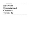 Lipkowitz K.B. (ed.), Boyd D.B. (ed.)  Reviews in Computational Chemistry. Volume 12