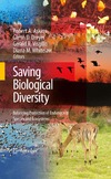 Askins R.A., Dreyer G.D., Visgilio G.R.  Saving Biological Diversity: Balancing Protection of Endangered Species and Ecosystems