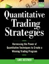 Kestner L.  Quantitative Trading Strategies: Harnessing the Power of Quantitative Techniques to Create a Winning Trading Program