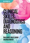 Ben Lovell, Mark Lander, Nick Murch  Clinical skills, diagnostics and reasoning