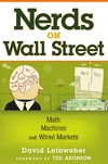 Leinweber D.J.  Nerds on Wall Street: Math, Machines and Wired Markets