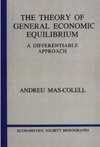 Mas-Colell A.  The theory of general economic equilibrium: A differentiable approach