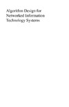Ghosh S.  Algorithm Design For Networked Information Technology Systems