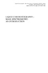 Ardrey R.  Liquid Chromatography Mass Spectrometry An Introduction