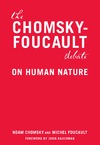 Chomsky N., Foucault M.  The chomsky-foucault debate