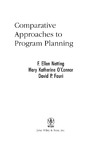 Netting F.E., O'Connor M.K., Fauri D.P. — Comparative Approaches to Program Planning
