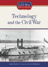 McNeese T.  Technology and the Civil War