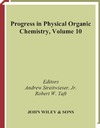 Andrew Streitwieser Jr., Robert W. Taft  Progress in Physical Organic Chemistry, Volume 10