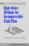 Deville M.O., Fischer P.F., Mund E.H.  High-order methods for incompressible fluid flow