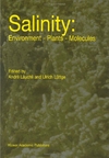 L&#228;uchli A(ed.), L&#252;ttge U.(ed.)  Salinity: Environment - Plants - Molecules