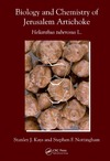 Stanley J. Kays, Stephen F. Nottingham  Biology and Chemistry of Jerusalem Artichoke: Helianthus tuberosus L.