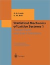 Lavis D.A., Bell G.M., Balian R.  Statistical mechanics of lattice systems
