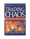 Williams B .  Trading Chaos: Applying Expert Techniques to Maximize Your Profits (A Marketplace Book)