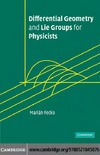 Fecko M.  Differential geometry and lie groups for physicists