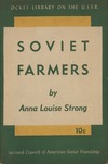 Louise Strong  A.  Soviet farmers