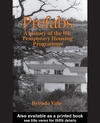Brenda Vale  Prefabs: The history of the UK Temporary Housing Programme (Studies in History, Planning and the Environment Series)