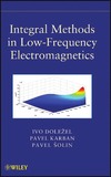 Pavel Solin, Ivo Dolezel, Pavel Karban  Integral Methods in Low-Frequency Electromagnetics