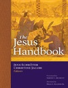 Schr&#246;ter J. (ed.), Jacobi C. (ed.)  The Jesus Handbook