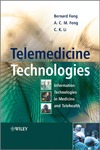 Fong B., Fong A., Li C.  Telemedicine technologies: Information technologies in medicine and telehealth