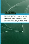 Warnick K.F.  Numerical Analysis for Electromagnetic Integral Equations