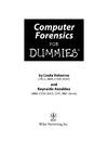 Volonino L., Anzaldua R.  Computer Forensics for Dummies