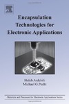 Haleh Ardebili, Michael Pecht  Encapsulation Technologies for Electronic Applications (Materials and Processes for Electronic Applications)