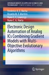 Rocha F., Martins R., Lourenco N.  Electronic Design Automation of Analog ICs combining Gradient Models with Multi-Objective Evolutionary Algorithms