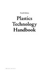 Chanda M., Roy S.K.  Plastics Technology Handbook