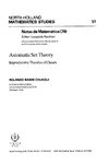 Chuaqui R.  Axiomatic Set Theory: Impredicative Theories of Classes (Mathematics Studies)