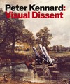 Kennard P.  Peter Kennard: Visual Dissent