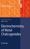 Bouroushian M.  Electrochemistry of Metal Chalcogenides