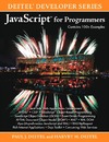 Paul J. Deitel, Harvey M. Deitel  JavaScript for Programmers