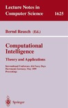 Bernd Reusch  Computational Intelligence. Theory and Applications: International Conference, 6th Fuzzy Days, Dortmund, Germany, May 25-28, 1999, Proceedings (Lecture Notes in Computer Science)