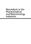 Ramesh N. Patel  Biocatalysis in the Pharmaceutical and Biotechnology Industries