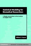 Dupont W.D.  Statistical modeling for biomedical researchers