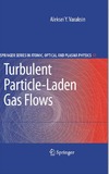 Varaksin A.Y.  Turbulent Particle-Laden Gas Flows