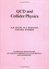 Ellis R.K., Stirling W.J., Webber B.R.  QCD and collider physics
