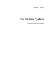 Krafft M.  The Debian System: Concepts and Techniques