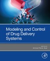 Azar A. T.  Modeling and Control of Drug Delivery Systems