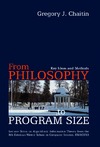Chaitin G.J.  From Philosophy to Program Size. Key Ideas and Methods