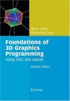 Chen J.X., Chen C. — Foundations of 3D Graphics Programming: Using JOGL and Java3D