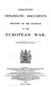 COLLECTED  DIPLOMATIC DOCUMENTS RELATING TO THE OUTBREAK OF THE EUROPEAN WAR.