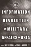 Goldman E.O., Mahnken T.G.  The Information Revolution in Military Affairs in Asia