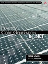 Vogel P.  Practical Code Generation in .NET: Covering Visual Studio 2005, 2008, and 2010