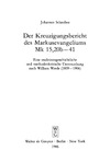 Schreiber J.  Der Kreuzigungsbericht des Markusevangeliums Mk 15,20b--41
