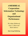 Mahmood M.A., Mann G.J., Dubrow M. — Amerireal Corporation: Information Technology and Organizational Performance