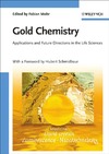 Mohr F., Schmidbaur H.  Gold Chemistry: Applications and Future Directions in the Life Sciences