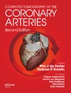 Pim J. de Feyter, G. P.  Gabriel Krestin  Computed Tomography of the Coronary Arteries