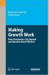 Schwenker B., Botzel S.  Making Growth Work: How Companies Can Expand and Become More Efficient