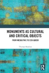 Thomas Houlton  Monuments as Cultural and Critical Objects